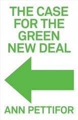 Case for the Green New Deal: How To Pay for the Green New Deal kaina ir informacija | Ekonomikos knygos | pigu.lt