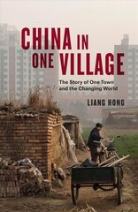 China in One Village: The Story of One Town and the Changing World kaina ir informacija | Istorinės knygos | pigu.lt