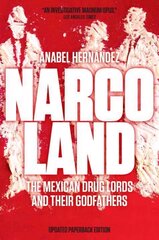 Narcoland: The Mexican Drug Lords and Their Godfathers цена и информация | Биографии, автобиогафии, мемуары | pigu.lt