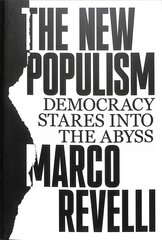 New Populism: Democracy Stares Into the Abyss цена и информация | Книги по социальным наукам | pigu.lt