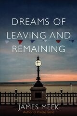 Dreams of Leaving and Remaining: Fragments of a Nation kaina ir informacija | Istorinės knygos | pigu.lt