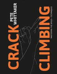 Crack Climbing: Mastering the skills & techniques цена и информация | Книги о питании и здоровом образе жизни | pigu.lt