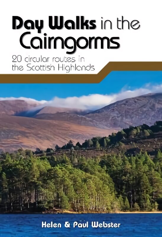 Day Walks in the Cairngorms: 20 circular routes in the Scottish Highlands цена и информация | Knygos apie sveiką gyvenseną ir mitybą | pigu.lt
