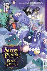 Sleepy Princess in the Demon Castle, Vol. 17 kaina ir informacija | Fantastinės, mistinės knygos | pigu.lt