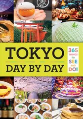 Tokyo: Day by Day: 365 Things to See and Do! цена и информация | Путеводители, путешествия | pigu.lt