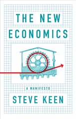 New Economics - A Manifesto: A Manifesto цена и информация | Книги по экономике | pigu.lt