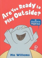 Are You Ready to Play Outside? цена и информация | Книги для подростков и молодежи | pigu.lt