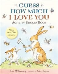 Guess How Much I Love You: Activity Sticker Book: Activity Sticker Book kaina ir informacija | Knygos mažiesiems | pigu.lt
