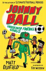 Johnny Ball: Undercover Football Genius kaina ir informacija | Knygos paaugliams ir jaunimui | pigu.lt