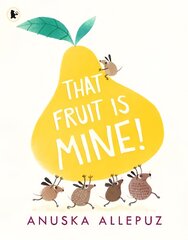 That Fruit Is Mine! цена и информация | Книги для малышей | pigu.lt