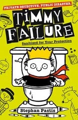 Timmy Failure: Sanitized for Your Protection kaina ir informacija | Knygos paaugliams ir jaunimui | pigu.lt