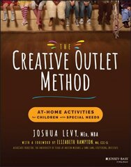 Creative Outlet Method: At-Home Activities for Children with Special Needs цена и информация | Книги по социальным наукам | pigu.lt
