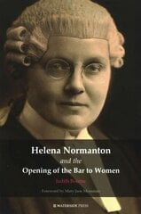 Helena Normanton and the Opening of the Bar to Women цена и информация | Книги по экономике | pigu.lt