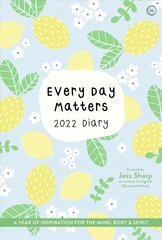 Every Day Matters 2022 Desk Diary: A Year of Inspiration for the Mind, Body and Spirit 0th New edition kaina ir informacija | Saviugdos knygos | pigu.lt