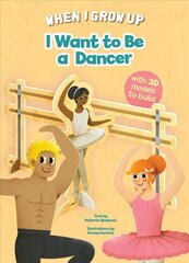 I Want to be a Dancer kaina ir informacija | Knygos mažiesiems | pigu.lt
