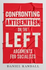 Confronting Antisemitism on the Left: Arguments for Socialists kaina ir informacija | Socialinių mokslų knygos | pigu.lt