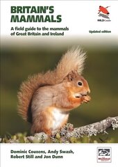 Britain's Mammals Updated Edition: A Field Guide to the Mammals of Great Britain and Ireland Revised edition kaina ir informacija | Knygos apie sveiką gyvenseną ir mitybą | pigu.lt