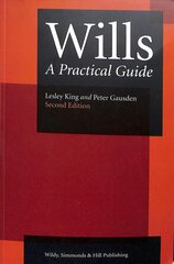 Wills: A Practical Guide 2nd Revised edition kaina ir informacija | Ekonomikos knygos | pigu.lt