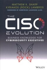 CISO Evolution: Business Knowledge for Cyberse curity Executives: Business Knowledge for Cybersecurity Executives kaina ir informacija | Ekonomikos knygos | pigu.lt