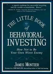 Little Book of Behavioral Investing - How not to be your own worst enemy: How not to be your own worst enemy kaina ir informacija | Saviugdos knygos | pigu.lt