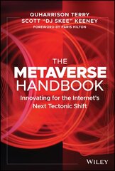 Metaverse Handbook: Innovating for the Internet's Next Tectonic Shift kaina ir informacija | Ekonomikos knygos | pigu.lt