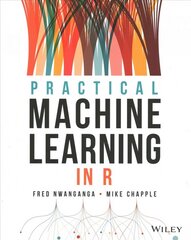 Practical Machine Learning in R цена и информация | Книги по экономике | pigu.lt