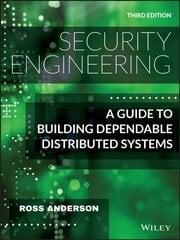 Security Engineering - A Guide to Building Dependable Distributed Systems, Third Edition: A Guide to Building Dependable Distributed Systems 3rd Edition kaina ir informacija | Ekonomikos knygos | pigu.lt