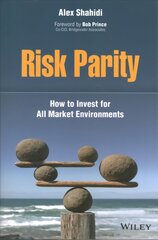 Risk Parity - How to Invest for All Market Environments: How to Invest for All Market Environments kaina ir informacija | Ekonomikos knygos | pigu.lt