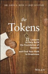 Tokens: 11 Lessons to Help Build the Foundation of Success and Find Your Path to Greatness kaina ir informacija | Ekonomikos knygos | pigu.lt