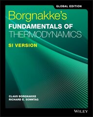 Borgnakke's Fundamentals of Thermodynamics, 9th Ed ition, SI Version, Global Edition: SI Version 9th Edition, Global Edition kaina ir informacija | Socialinių mokslų knygos | pigu.lt