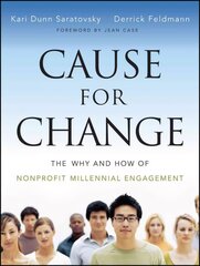 Cause for Change - The Why and How of Nonprofit Millennial Engagement: The Why and How of Nonprofit Millennial Engagement kaina ir informacija | Ekonomikos knygos | pigu.lt