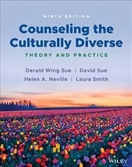 Counseling the Culturally Diverse: Theory and Prac tice, Ninth Edition: Theory and Practice 9th Edition kaina ir informacija | Socialinių mokslų knygos | pigu.lt