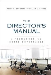 Director's Manual - A Framework for Board Governance: A Framework for Board Governance kaina ir informacija | Ekonomikos knygos | pigu.lt