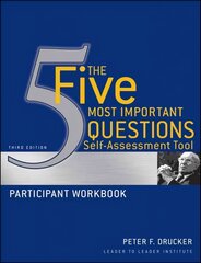 Five Most Important Questions Self-Assessment Tool - Participant Workbook 3e: Participant Workbook 3rd Edition kaina ir informacija | Ekonomikos knygos | pigu.lt