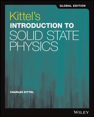 Kittel's Introduction to Solid State Physics, 8th Edition Global Edition 8th Edition, Global Edition kaina ir informacija | Ekonomikos knygos | pigu.lt