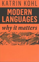 Modern Languages: Why It Matters цена и информация | Пособия по изучению иностранных языков | pigu.lt