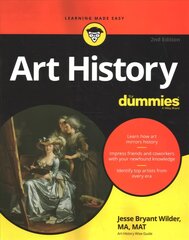 Art History For Dummies, 2nd Edition 2nd Edition цена и информация | Книги об искусстве | pigu.lt