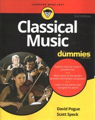 Classical Music For Dummies, 3rd Edition 3rd Edition цена и информация | Книги об искусстве | pigu.lt
