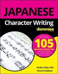Japanese Character Writing For Dummies цена и информация | Пособия по изучению иностранных языков | pigu.lt