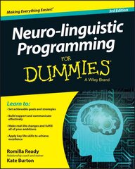 Neuro-linguistic Programming For Dummies 3rd Edition kaina ir informacija | Saviugdos knygos | pigu.lt