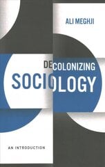 Decolonizing Sociology: An Introduction kaina ir informacija | Socialinių mokslų knygos | pigu.lt