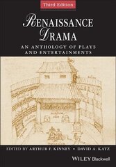 Renaissance Drama - An Anthology of Plays and Entertainments: An Anthology of Plays and Entertainments 3rd Edition kaina ir informacija | Istorinės knygos | pigu.lt