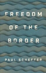 Freedom of the Border цена и информация | Книги по социальным наукам | pigu.lt