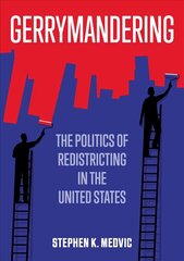 Gerrymandering: The Politics of Redistricting in the United States kaina ir informacija | Socialinių mokslų knygos | pigu.lt