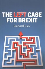 Left Case for Brexit: Reflections on the Current Crisis kaina ir informacija | Socialinių mokslų knygos | pigu.lt