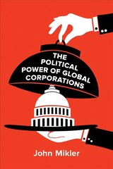 Political Power of Global Corporations цена и информация | Книги по экономике | pigu.lt