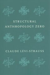 Structural Anthropology Zero kaina ir informacija | Socialinių mokslų knygos | pigu.lt