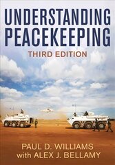 Understanding Peacekeeping, Third Edition 3rd Edition цена и информация | Книги по социальным наукам | pigu.lt