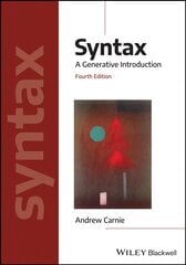 Syntax - A Generative Introduction Fourth Edition: A Generative Introduction 4th Edition kaina ir informacija | Užsienio kalbos mokomoji medžiaga | pigu.lt