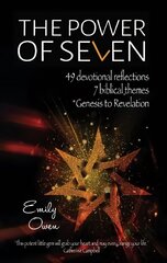 Power of Seven: 49 Devotional Reflections, 7 Biblical Themes, Genesis to Revelation kaina ir informacija | Dvasinės knygos | pigu.lt